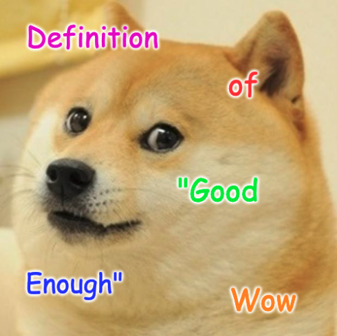 doge - definition of good enough